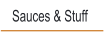 Sauces & Stuff